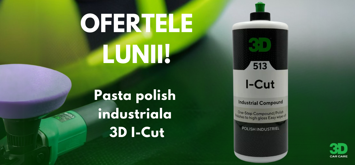 Pasta polish industriala 3D I-Cut